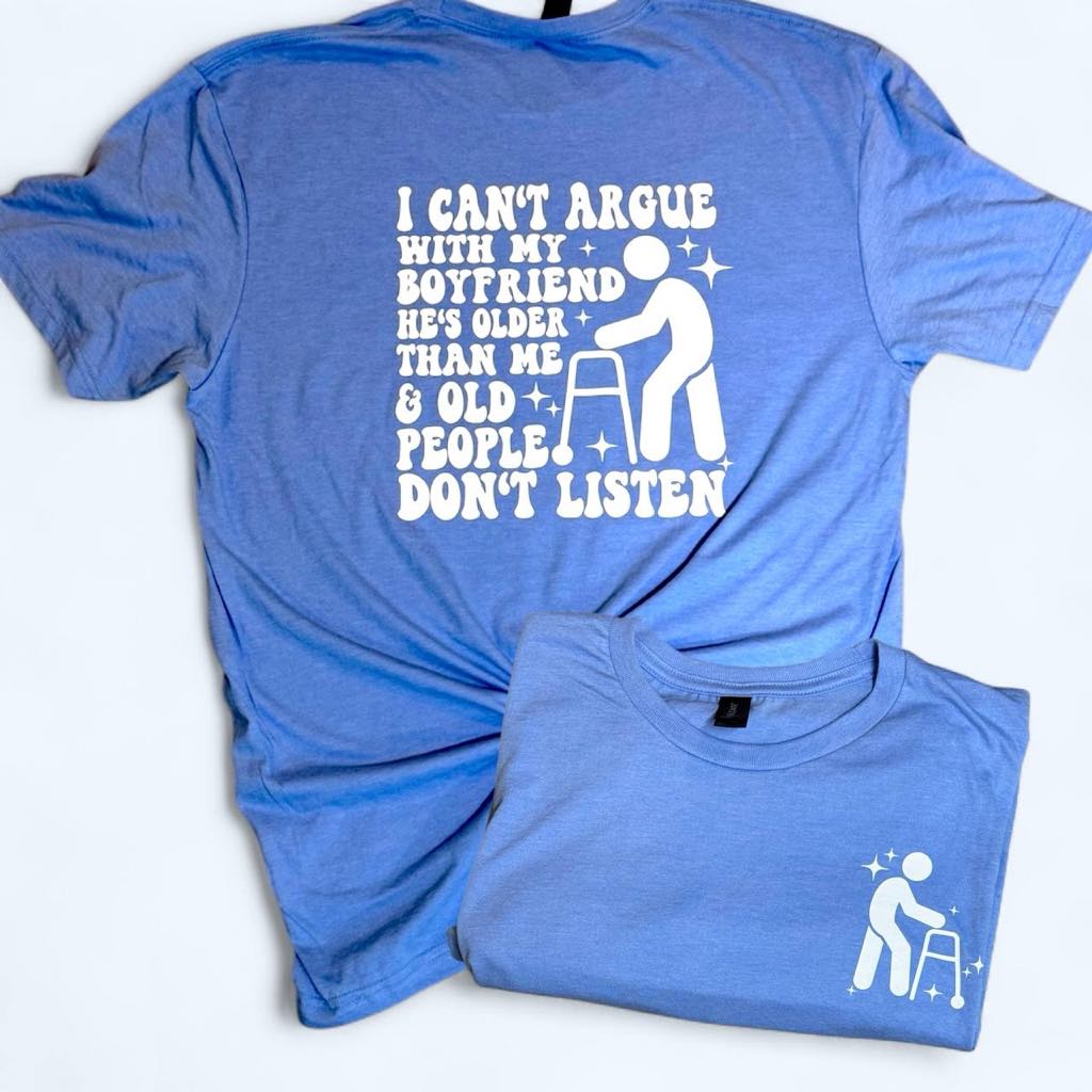 I Can't Argue With My Boyfriend Shirt