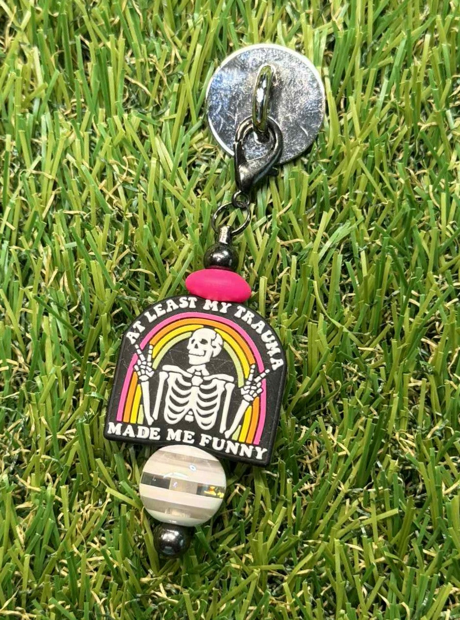 At Least My Trauma Made Me Funny Cup Charm