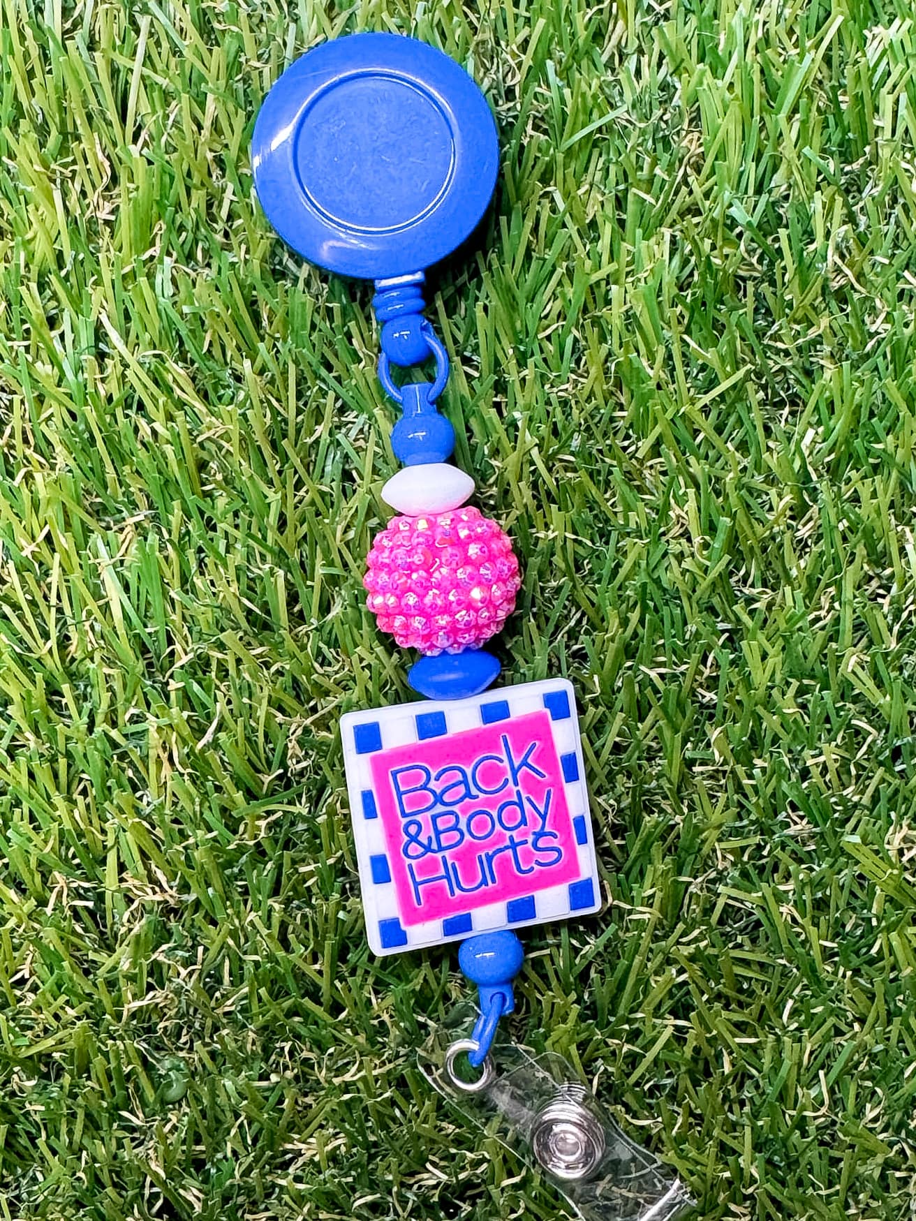 Back And Body Hurts Badge Reel