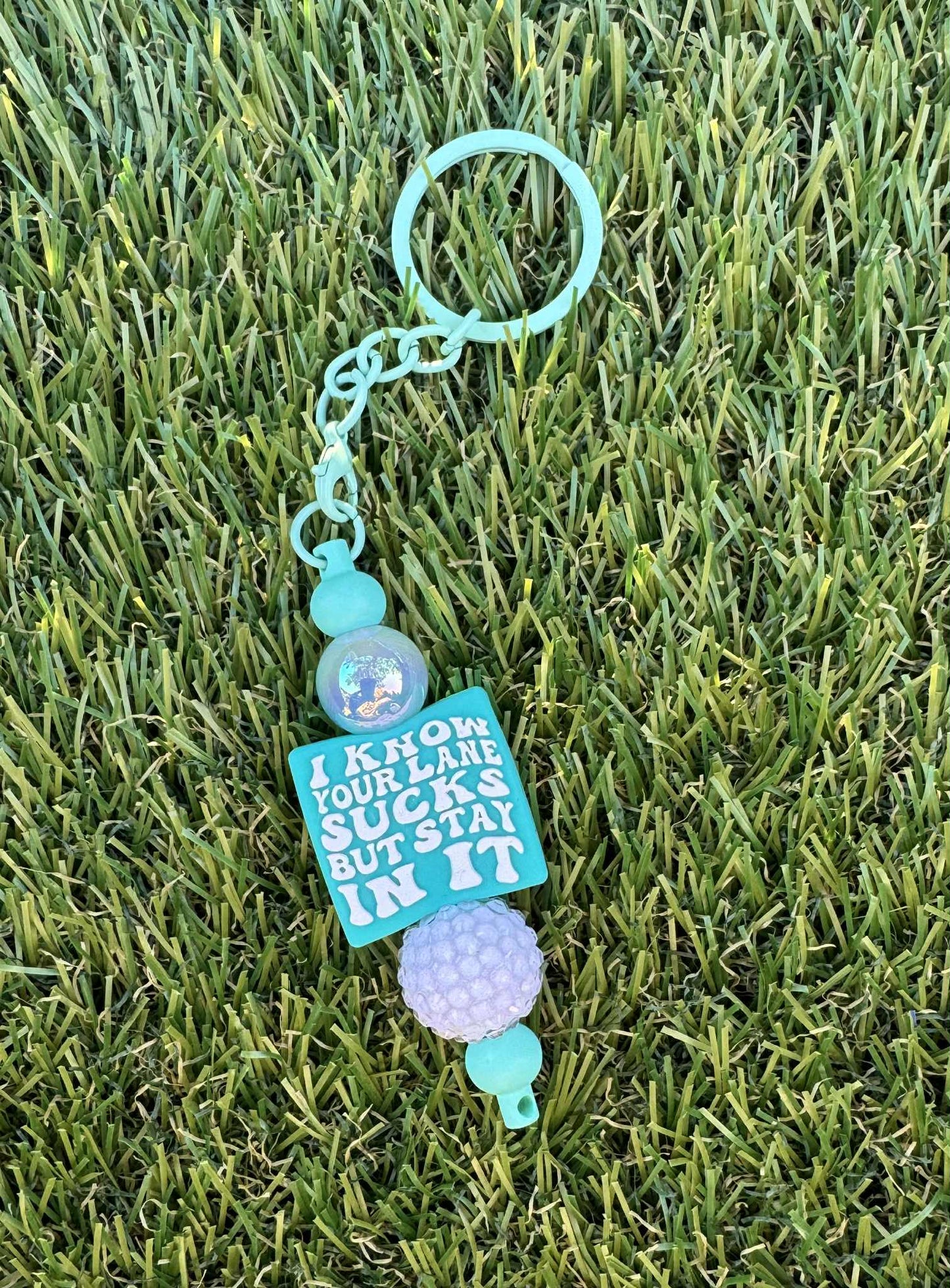 I Know Your Lane Sucks...Keychain