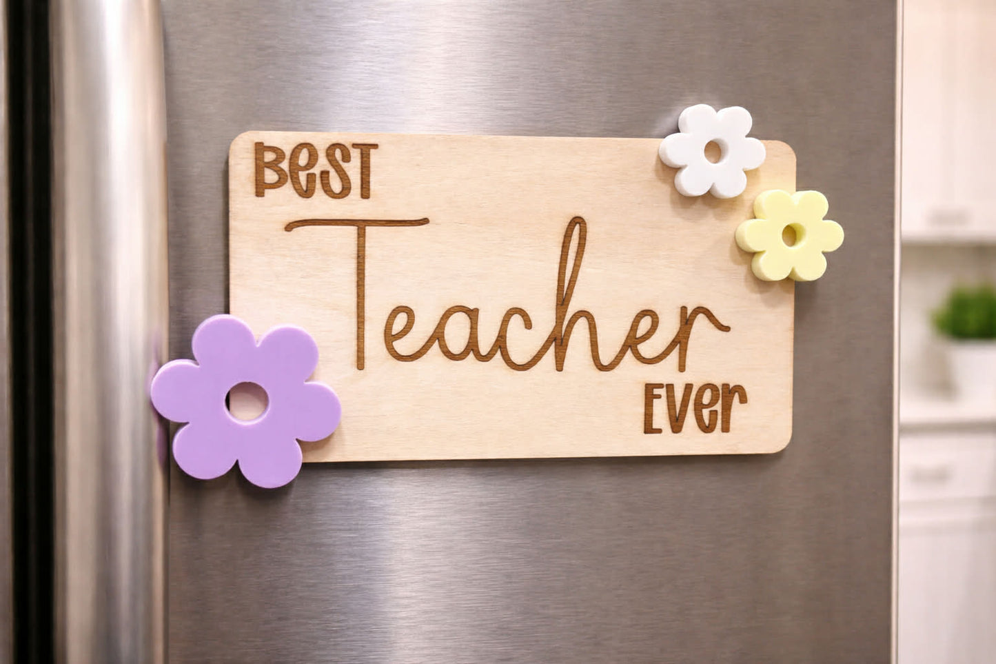 "Best Teacher Ever" Fridge Magnet