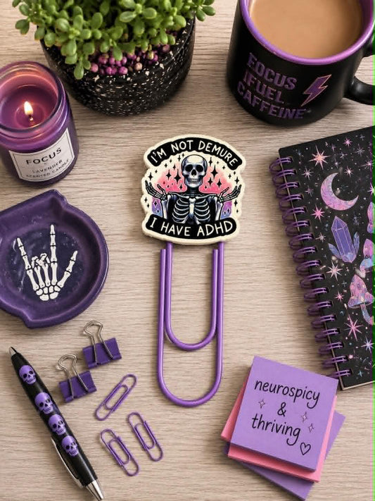 I'm Not Demure, I Have ADHD Jumbo Paperclip/Bookmark