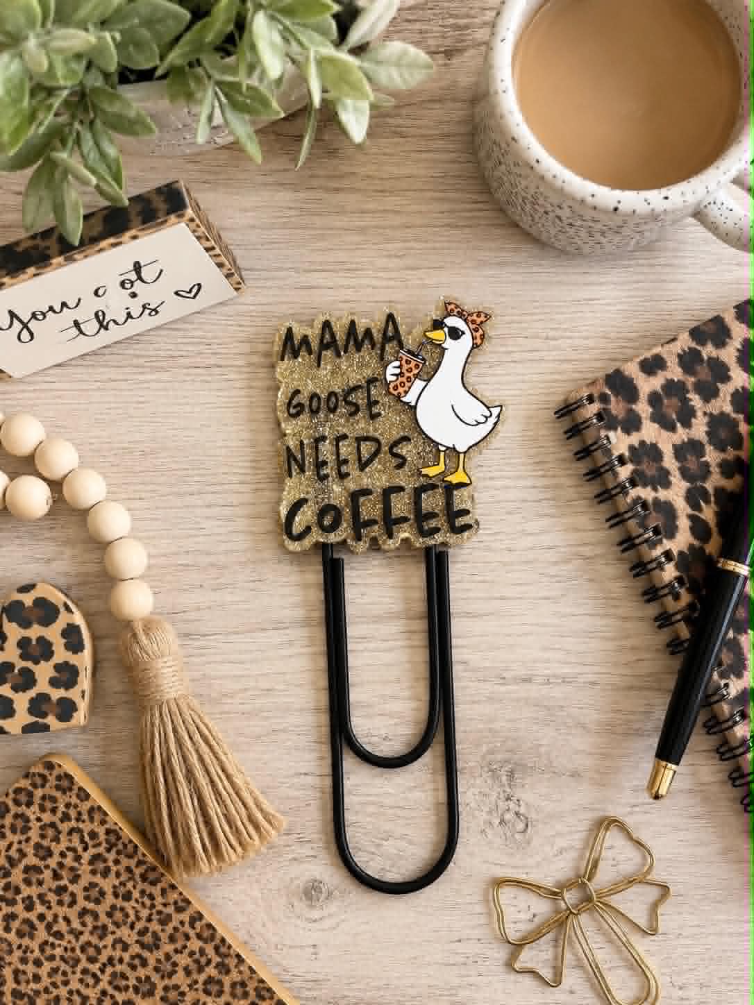 Mama Goose Needs Coffee Jumbo Paperclip/Bookmark
