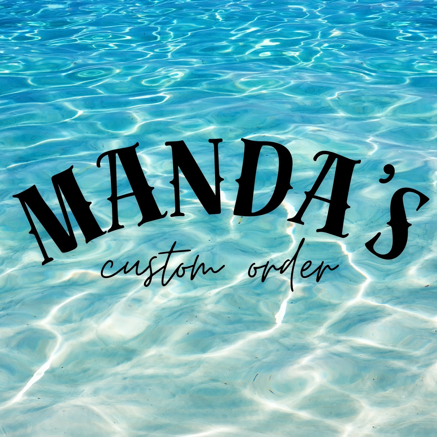 Manda's Custom Order